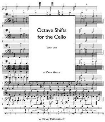 Octave Shifts for the Cello, Book One(English, Paperback, Harvey Cassia)