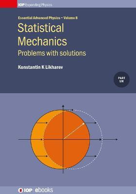 Statistical Mechanics: Problems with solutions(English, Hardcover, Likharev Konstantin K)