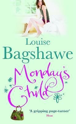 Monday's Child(English, Paperback, Bagshawe Louise)