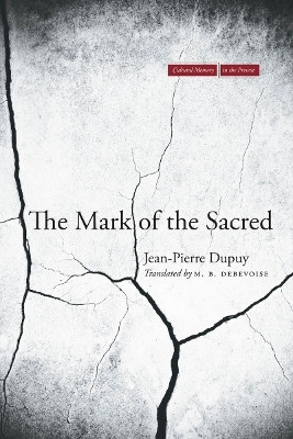 The Mark of the Sacred(English, Paperback, Dupuy Jean-Pierre)