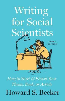 Writing for Social Scientists, Third Edition(English, Paperback, Becker Howard S)