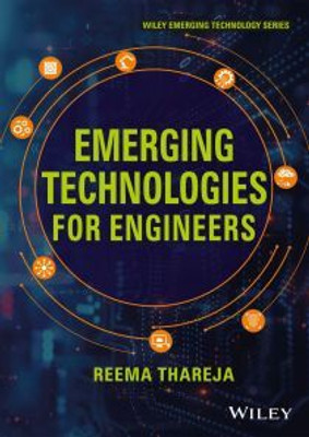 Emerging Technologies for Engineers(WILEY, REEMA THAREJA)