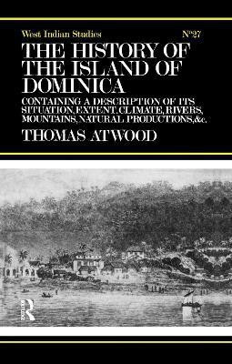 The History of the Island of Dominica(English, Paperback, Atwood Thomas)