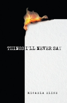 Things I'll Never Say(English, Paperback, Elise Micaela)