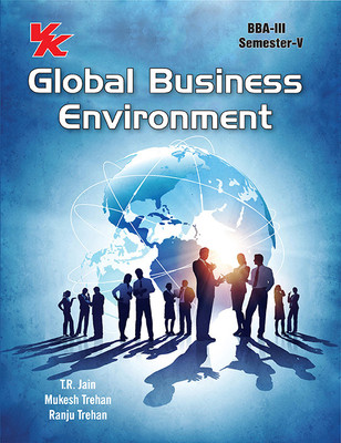 Global Business Environment BBA III Sem -V H.P University 2023-2024 Examination(Paperback, T.R Jain, Mukesh Trehan, Ranju Trehan)