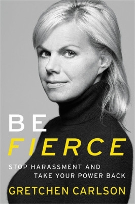 Be Fierce(English, Paperback, Carlson Gretchen)