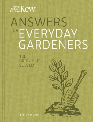 Kew Answers for Everyday Gardeners(English, Hardcover, Royal Botanic Gardens, Kew Polly)