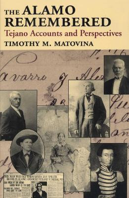 The Alamo Remembered(English, Paperback, Matovina Timothy M.)