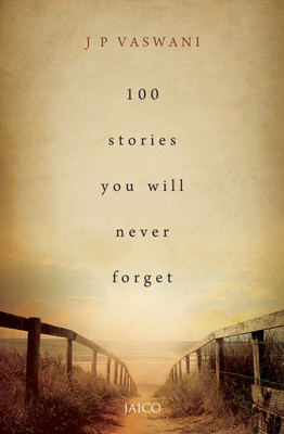 100 StorIes You Will Never Forget(English, Paperback, Vaswani J. P.)