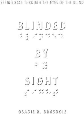 Blinded by Sight(English, Electronic book text, Obasogie Osagie)