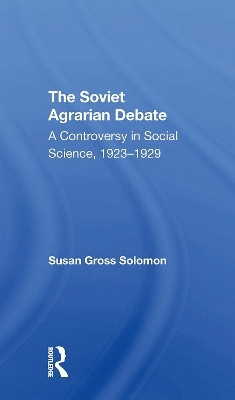 The Soviet Agrarian Debate(English, Electronic book text, Solomon Susan Gross)