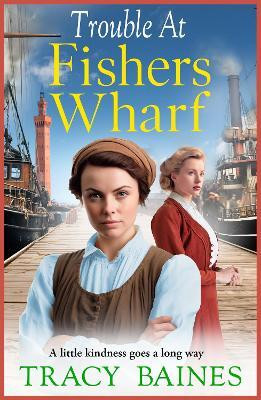 Trouble for The Dockyard Girls(English, Paperback, Baines Tracy)