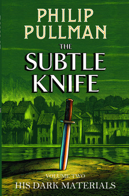 His Dark Materials Vol-02 the Subtle Knife(English, Paperback, Pullman Philip)