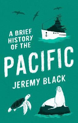 A Brief History of the Pacific(English, Paperback, Black Jeremy)