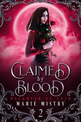 Claimed by Blood(English, Paperback, Mistry Marie)