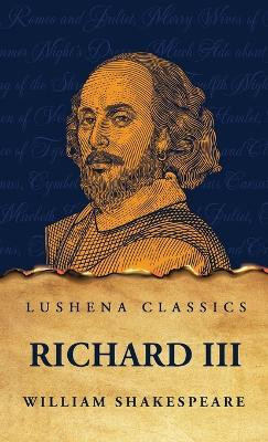 Richard III(English, Hardcover, Shakespeare William)