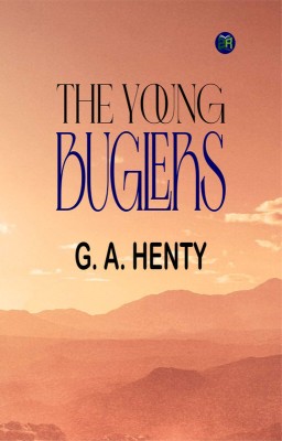 The Young Buglers(Paperback, G. A. Henty)