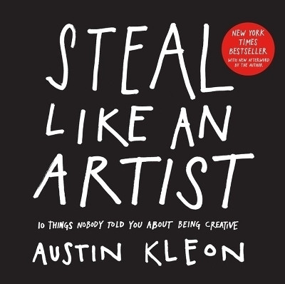 Steal Like an Artist(English, Paperback, Kleon Austin)