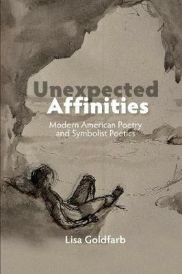 Unexpected Affinities(English, Hardcover, Goldfarb Lisa)