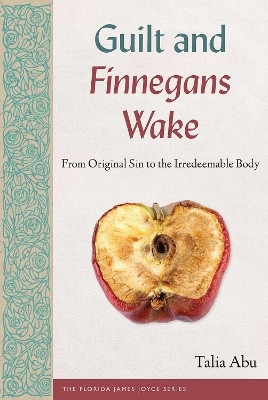 Guilt and Finnegans Wake(English, Hardcover, Abu Talia)