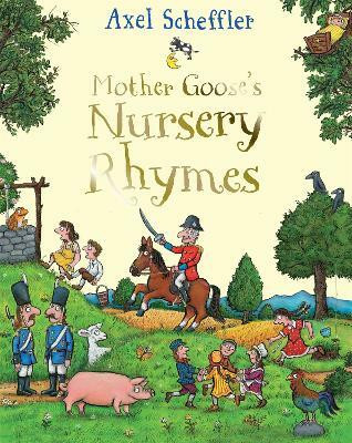 Mother Goose's Nursery Rhymes(English, Hardcover, Scheffler Axel)
