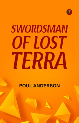 Swordsman of Lost Terra(Paperback, Poul Anderson)