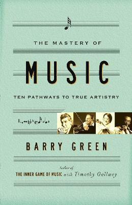The Mastery of Music(English, Book, Green Barry)