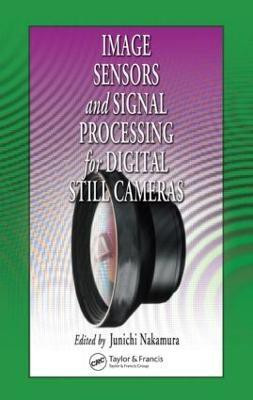 Image Sensors and Signal Processing for Digital Still Cameras(English, Hardcover, unknown)