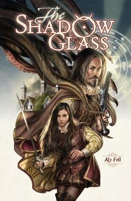 The Shadow Glass(English, Paperback, Fell Aly)