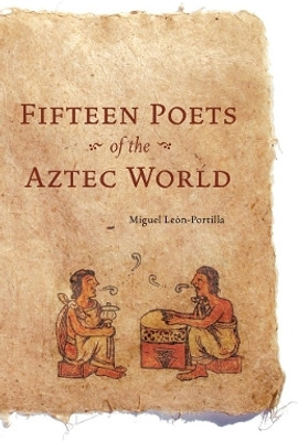 Fifteen Poets of the Aztec World(English, Paperback, Leon-Portilla Miguel)