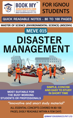 IGNOU MEVE 15 Disaster Management Quick Readable Notes | Important Topic-wise Conceptual Notes | Degree  - Best IGNOU exam preparation book(Paperback, BMA Publication)
