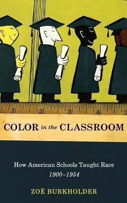 Color in the Classroom(English, Hardcover, Burkholder Zoe)