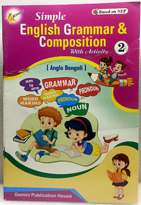 SIMPLE ENGLISH GRAMMAR AND COMPOSITION
ENGLISH GRAMMAR BOOK
CLASS-2(GEMINI PUBLICATION HOUSE, P.C.SARKAR)