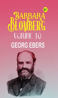 Barbara Blomberg Volume 10(Paperback, Georg Ebers)