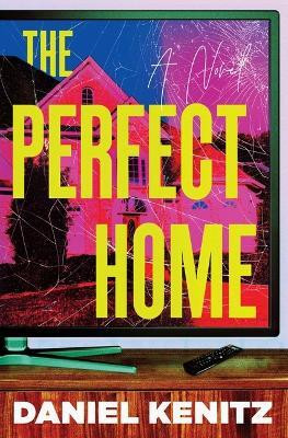 The Perfect Home(English, Paperback, Kenitz Daniel)