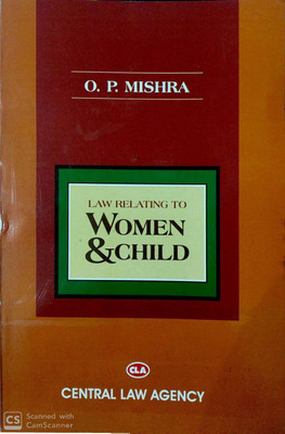 Law Relating to Women and Child(Paperback, O.P. Mishra)