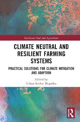 Climate Neutral and Resilient Farming Systems(English, Hardcover, unknown)