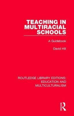 Teaching in Multiracial Schools(English, Hardcover, Hill David)