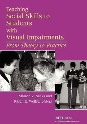Teaching Social Skills to Students with Visual Impairments(English, Paperback, Sacks Sharon)