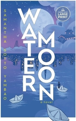 Water Moon(English, Paperback, Sotto Yambao Samantha)