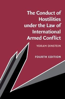 The Conduct of Hostilities under the Law of International Armed Conflict(English, Paperback, Dinstein Yoram)