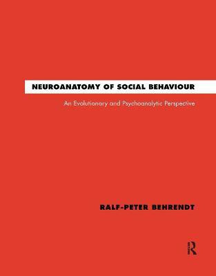 Neuroanatomy of Social Behaviour(English, Paperback, Behrendt Ralf-Peter)