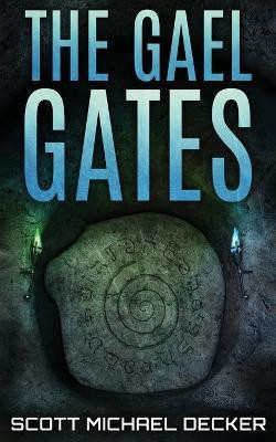 The Gael Gates(English, Paperback, Decker Scott Michael)