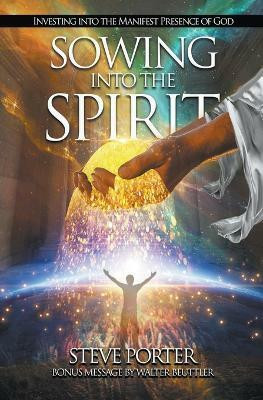Sowing Into the Spirit(English, Paperback, Porter Steve)