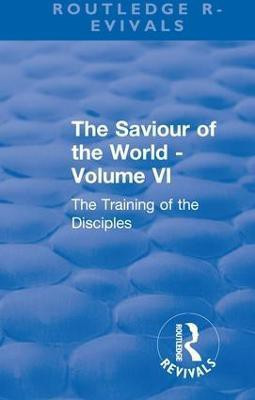 Revival: The Saviour of the World - Volume VI (1914)(English, Paperback, Mason Charlotte M.)