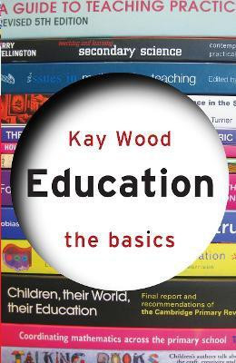 Education: The Basics(English, Paperback, Wood Kay)
