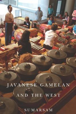 Javanese Gamelan and the West(English, Paperback, Sumarsam Professor)