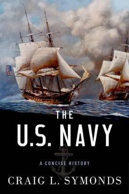 The U.S. Navy: A Concise History(English, Hardcover, Symonds Craig L.)
