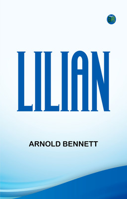 Lilian(Paperback, Arnold Bennett)