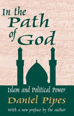 In the Path of God(English, Paperback, Pipes Daniel)